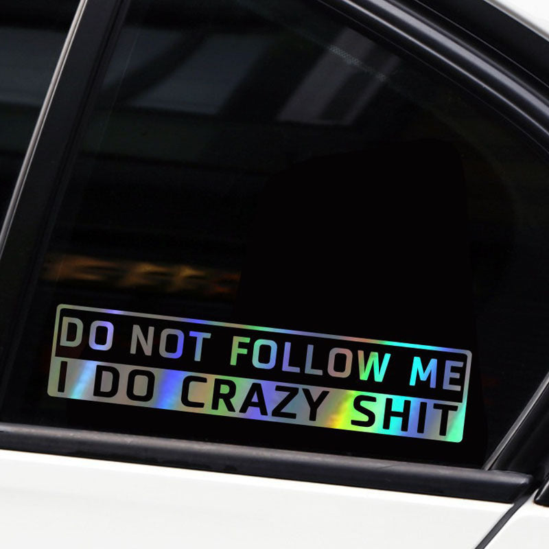 Car Decoration Do Not Follow Me Sticker