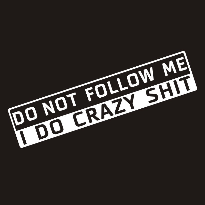 Car Decoration Do Not Follow Me Sticker