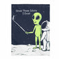 Funny Alien Show Those Idiots I Exist Velveteen Plush Blanket