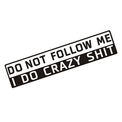 Car Decoration Do Not Follow Me Sticker