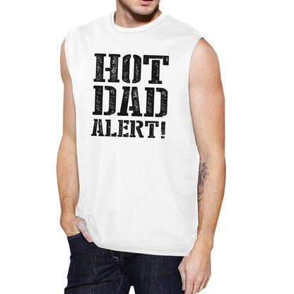 Hot Dad Alert Men's Muscle Tee Sleeveless Cotton