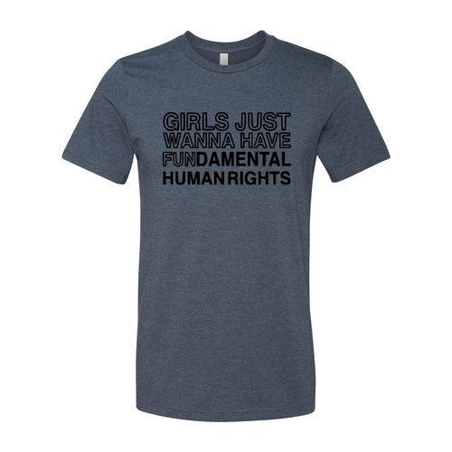 Girls Just Wanna Have Fundamental Human Right Shirt