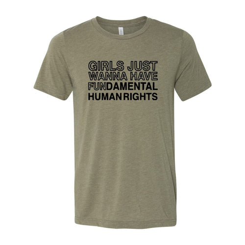 Girls Just Wanna Have Fundamental Human Right Shirt
