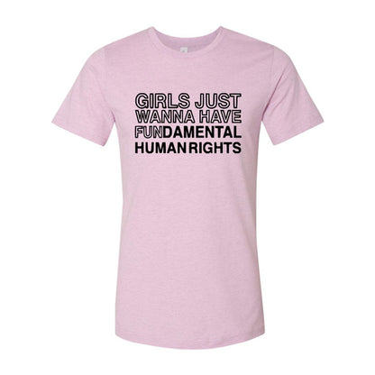 Girls Just Wanna Have Fundamental Human Right Shirt