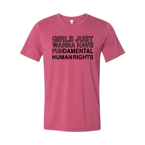 Girls Just Wanna Have Fundamental Human Right Shirt
