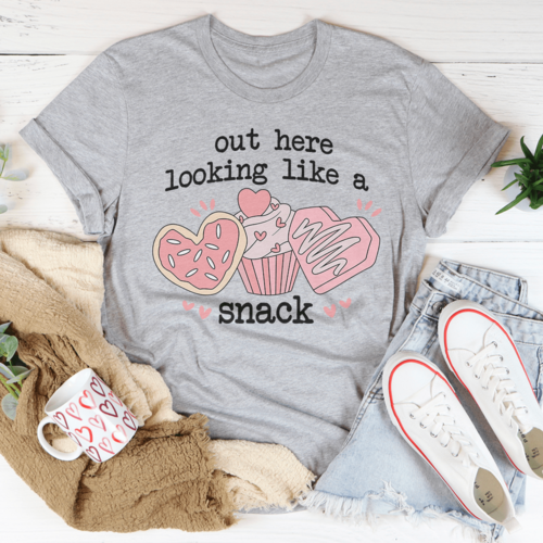 Out Here Looking Like A Snack Tee