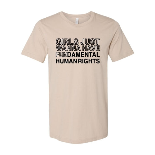 Girls Just Wanna Have Fundamental Human Right Shirt