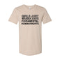 Girls Just Wanna Have Fundamental Human Right Shirt